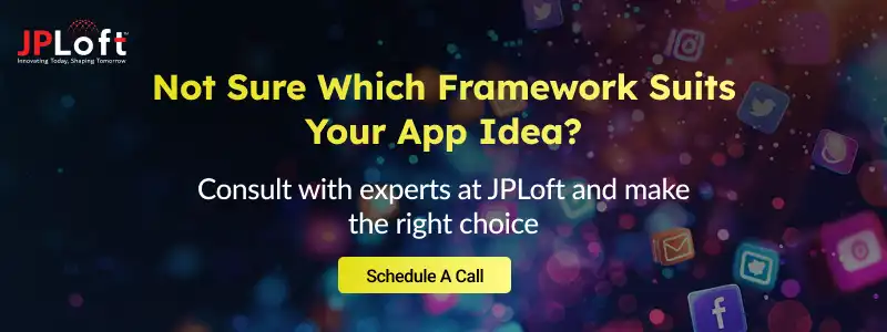 Not Sure Which Framework Suits Your App Idea CTA1